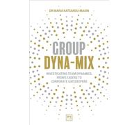 Group Dyna-Mix: Investigating team dynamics, from leaders to corporate gatekeepers