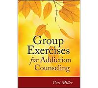 Group Exercises for Addiction Counseling