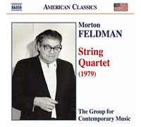 Group For Contemporary Music - FELDMAN: String Quartet