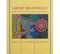 Group Microskills: Culture-Centered Group Process and Strategies