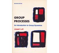 Group Processes: An Introduction to Group Dynamics