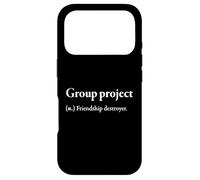 Group Project Definition Joke Funny High School Office Humor Case for iPhone 17 Pro