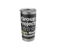 Group Projects 0 Stars Would Not Recommend Student Stainless Steel Insulated Tumbler