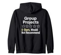 Group Projects 0 Stars Would Not Recommend Student Zip Hoodie