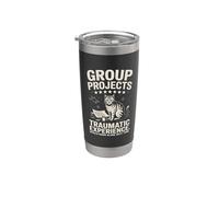 Group Projects Traumatic Experience Cat Humor Stainless Steel Insulated Tumbler