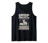 Group Projects Traumatic Experience Cat Humor Tank Top