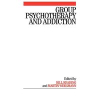 Group Psychotherapy and Addiction