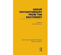 Group Psychotherapy from the Southwest (Routledge Library Editions: Group Therapy)