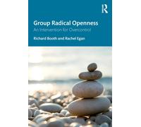 Group Radical Openness : An Intervention for Overcontrol