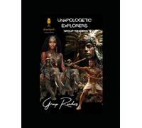 Group Readers: Unapologetic Explorers (4th-6th grade Mie Explorers History)