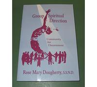 Group Spiritual Direction: Community for Discernment