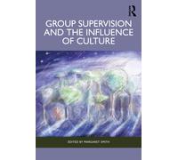 Group Supervision and the Influence of Culture