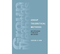 Group Theoretical Methods and Applications to Molecules and Crystals