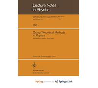 Group Theoretical Methods in Physics: Proceedings of the XIth International Colloquium Held at Boğaziçi University, Istanbul, Turkey, August 23-28, 1982