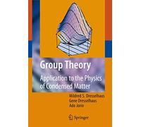 Group Theory: Application to the Physics of Condensed Matter