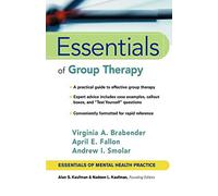 Group Therapy Essentials: 29 (Essentials of Mental Health Practice)
