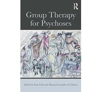 Group Therapy for Psychoses - New Paperback - 99 - P555z