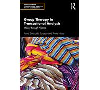 Anna Emanue Tangolo – Group Therapy in Transactional Analysis – Theory through Practice – Paperback