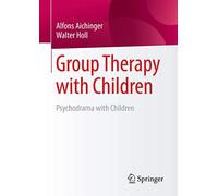 Group Therapy with Children: Psychodrama with Children