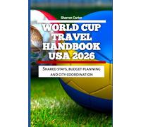 Group Travel Guide World Cup 2026: Shared stays, budget planning and city coordination (2026 Travel, Vacation and Tour Guides)