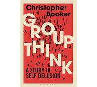 Groupthink: A Study in Self Delusion
