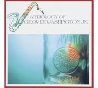Grover Washington, Jr. - Anthology of Grover Washington Jr. *