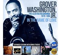 Grover Washington, Jr - In The Name Of Love: The Elektra Years (1979-1984) (Clamshell Box)