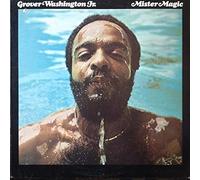 Grover Washington, Jr. - Mister Magic