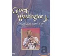 Grover Washington Jr: Standing Room Only [DVD] [2003]