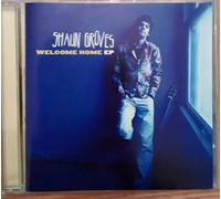 Groves, Shaun - Welcome Home
