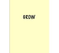 GROW: A Gentle Reminder to Bloom