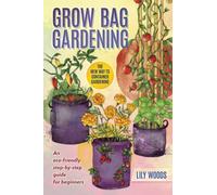 Grow Bag Gardening: An eco-friendly step-by-step guide for beginners