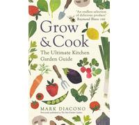 Grow & Cook: An A-Z of what to grow all through the year at home