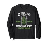 Grow Herbs Love My Garden Nature Healer Plant Herbalist Long Sleeve T-Shirt