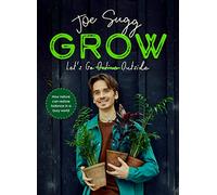Grow : How nature can restore balance in a busy world
