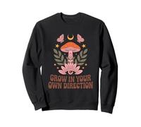 Grow In Your Own Direction Mystical Mushroom Sweatshirt