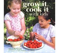 Grow it Cook it with Kids