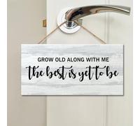 Grow Old Along with Me The Best is Yet to Be Wooden Sign Rustic Wall Plaque Inspirational Quotes Wall Decor Sign Wood Decor Farmhouse Wall Hanging Plaque for Home Restroom Toilet 4x8 in