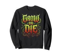 Grow Or Die Gardening Hardcore Plant Lover Gardner Thorned Sweatshirt