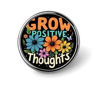 Grow Positive Thoughts 4 Round Badge Men Women Metal Bezel Pin Button Brooch Lapel Tie Pins for Suits Shirt Jacket Hat Costume Decorative