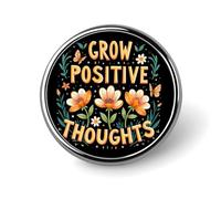 Grow Positive Thoughts B Round Badge Men Women Metal Bezel Pin Button Brooch Lapel Tie Pins for Suits Shirt Jacket Hat Costume Decorative