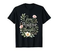 Grow Positive Thoughts Floral Inspiring Motivational Elegant T-Shirt