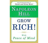[(Grow Rich! with Peace of Mind)] [By (author) Napoleon Hill] published on (June, 2007)