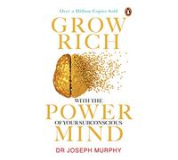 GROW RICH WITH THE POWER OF YOUR SUBCONSCIOUS MIND