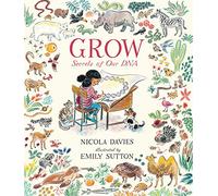 Grow: Secrets of Our DNA