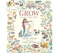 Grow: Secrets of Our DNA