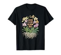 Grow Slow Bloom Big Orchid Patience Flower Lover T-Shirt