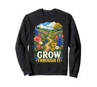 Grow Through It Wildflower Path Sweatshirt