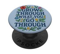 Grow Through What You Go Through Floral Design PopSockets Adhesive PopGrip