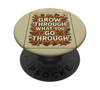 Grow Through What You Go Through Floral Design PopSockets Adhesive PopGrip